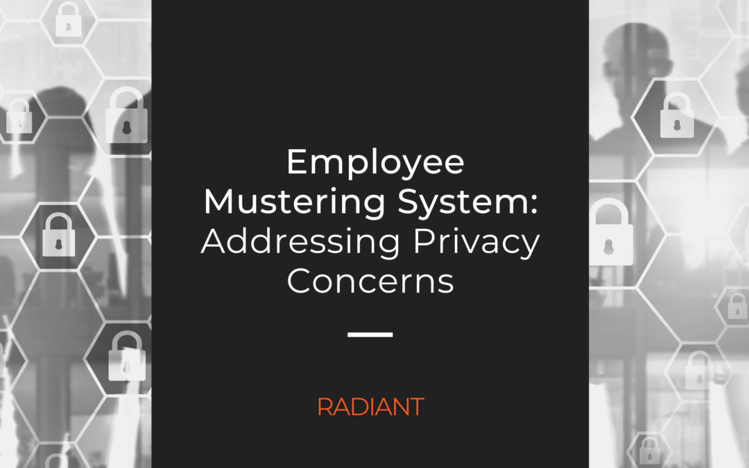 Employee Mustering System: Addressing Employee Privacy Concerns