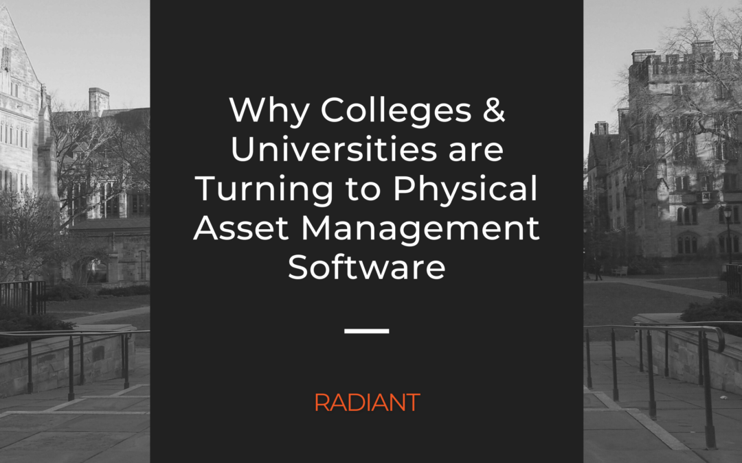 University Asset Management - Physical Asset Management Software - Physical Asset Management Software for Colleges and Universities - Physical Asset Management Software for Higher Education - Physical Asset Management Software for the Education Sector - University Capital Management