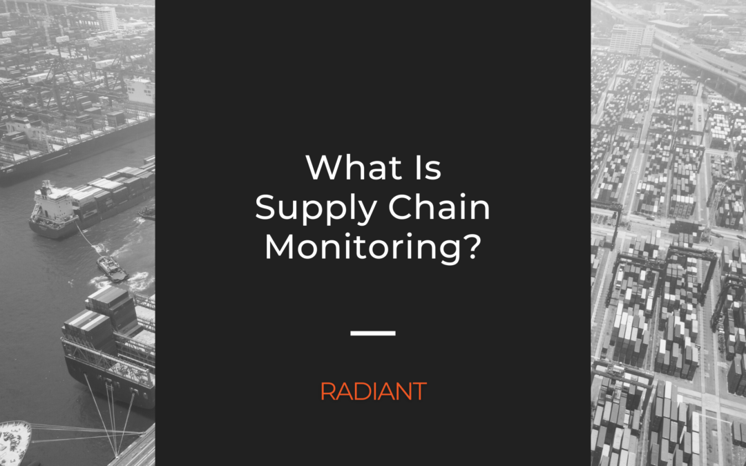 What Is Supply Chain Monitoring?