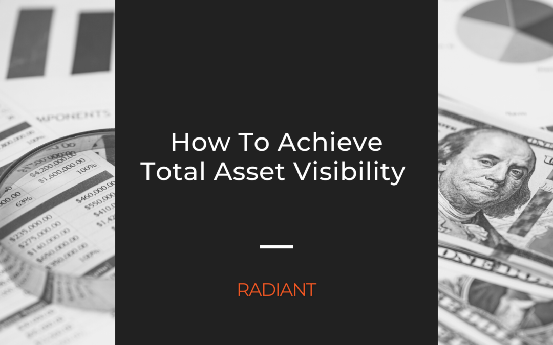 How To Achieve Total Asset Visibility