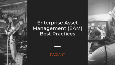 Enterprise Asset Management Best Practices - EAM Tips | Radiant