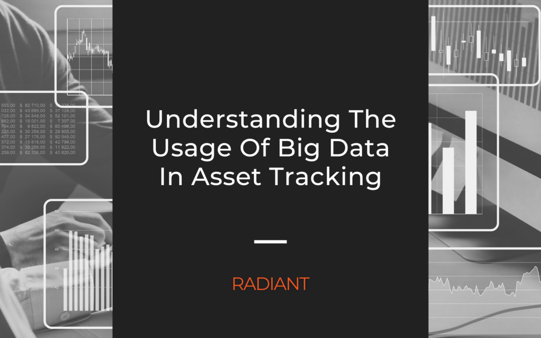 Understanding The Usage Of Big Data In Asset Tracking