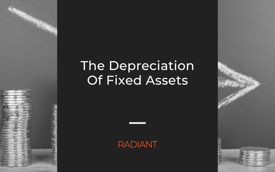 Fixed Asset Depreciation: A Guide On The Depreciation Of Fixed Assets