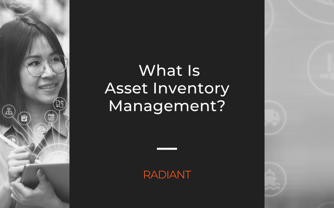 What Is Asset Inventory Management?